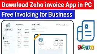 Zoho invoice official app for PC | How to Download & Install Zoho Invoice free App in PC