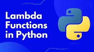 Master Python Lambda Functions: A Beginner-Friendly Guide