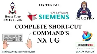 Top NX UG Shortcuts You Need to Know/Boost Your NX UG Skills/Become an NX UG Pro