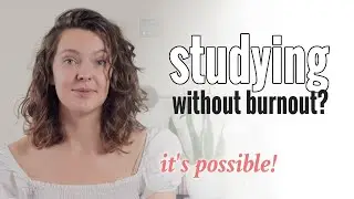 How to prevent burnout at university | University Survival Guide