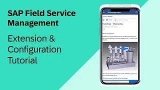 SAP Field Service Management – Extension Possibilities