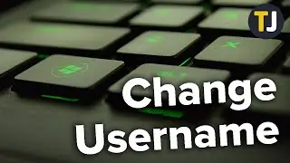 How to Change Your Windows 10 Username!