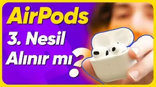 AirPods 3. Nesil 10 Aylık Uzun Kullanım Testi!