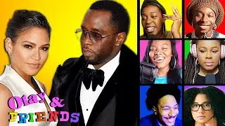 Diddy Is Worse Than You Think | OLAY & FRIENDS