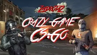 Угарная катка!Сумасшедшие на воле)CS:GO!