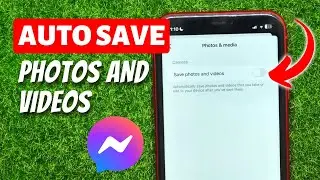 How to Auto Save Photos & Videos on Facebook Messenger