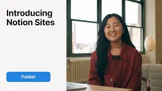 Publish anything, fast. The new Notion Sites.