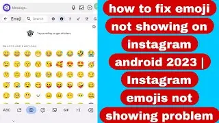 how to fix emoji not showing on instagram android 2023 | Instagram emojis not showing problem