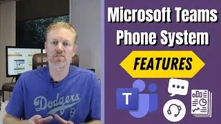 Microsoft Teams Phone System Features