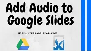 How to Add Audio to Google Slides