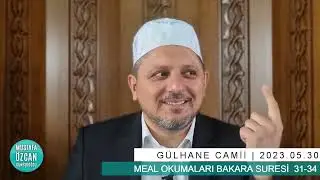 Meal okumaları Bakara Suresi 31-34 Ayetler-2 | Mustafa Özcan Güneşdoğdu
