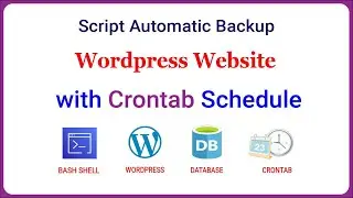 Script Automatic Backup WordPress Website with Crontab Schedule