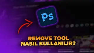 Photoshop'ta Kaldırma Aracı (Remove Tool) ile Fotoğraftan Nesne Kaldırma Nasıl Yapılır?