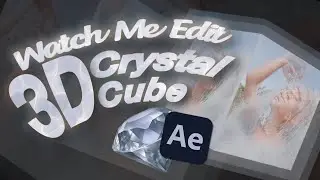WATCH ME EDIT 🫧 ARIANA!! & Make a 3D GLASS CUBE In After Effects! | Easy Tutorial