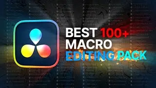 ⭕The **BEST** 100+ Macro Editing Pack (DaVinci Resolve 19)⭕