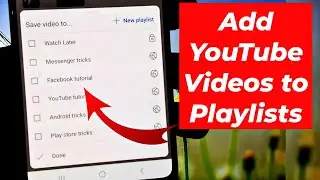 Playlist me Video Kaise Add Kare - YouTube Playlist kaise banaye