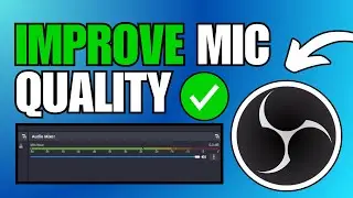 How To Improve Mic Sound Quality in OBS Studio