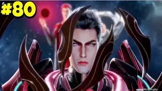 Swallowed star episode 80 Explain in  eng sub