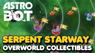 Astro Bot - Serpent Starway "Overworld & Mini Planets" Collectibles (All Bots & Puzzle Pieces)