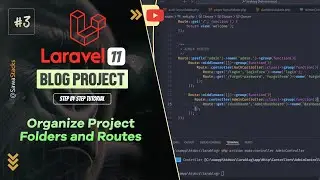 #3. Organize Project Folders and Routes in Laravel 11