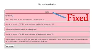 FIXED- mysqli_real_connect(): (HY000/1045): Access denied for user 'pma'@'localhost' - vetechno 2022