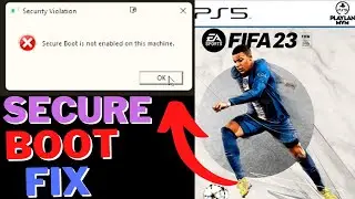 HOW TO FIX FIFA 23 SECURE BOOT NOT ENABLED ON THIS MACHINE ERROR