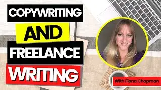 Freelance Writing & Copywriting For A Living With Fiona Chapman
