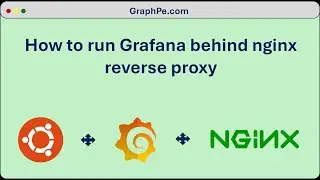 How to Set Up Grafana Behind Nginx Reverse Proxy on Ubuntu 24.04 | Step-by-Step Guide