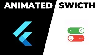 Switch in Flutter | Switch Widgets | Animated Toggle buttons in Flutter | Flutter Widgets 