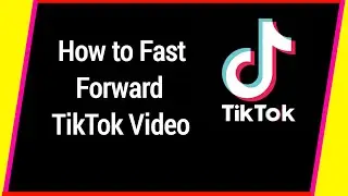 How to fast forward your Tiktok video 2021