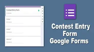 How to Create Contest Entry Form in Google Forms Free