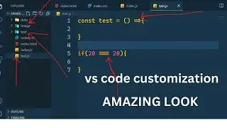 VS CODE LOOK || VS CODE CUSTOMIZATION || VISUAL STUDIO CODE VIEW || HOW TO CUSTOMIZE VS STUDIO CODE