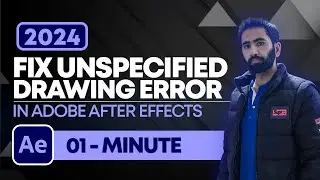 How To Fix Adobe After Effects Warning Unspecified Drawing Error | After Effects Error Tutorial