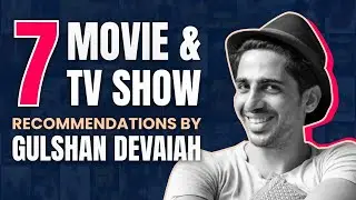 7 Movie & TV Show Recommendations by Gulshan Devaiah