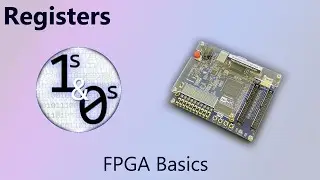 Registers - FPGA Basics Episode 2