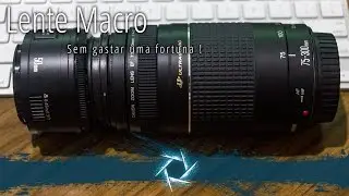 Fotos Macro com Baixo Custo !