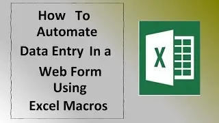 How to Automate Data Entry in a web form using excel macros