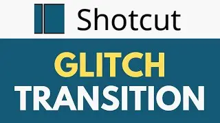 How To Create Glitch Transition in Shotcut | Mastering Glitch Transitions | Shotcut Tutorial