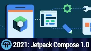 2021 Was the Year of Jetpack Compose 1.0