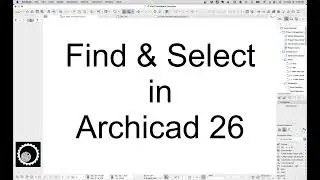 Archicad Tutorial #87: Find & Select