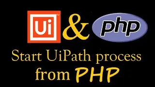 Start UiPath Robot from PHP | PHP call UiPath Orchestrator