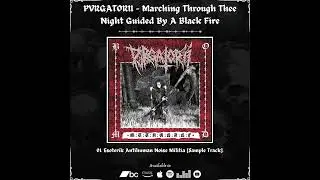 PVRGATORII - Marching Through Thee Night Guided By A Black Fire | 2024 |