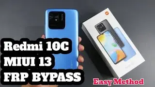Xiaomi Redmi 10C MIUI 13 Frp Bypass Как удалить Гугл аккаунт Google Account Unlock Android 12