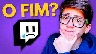 A TWITCH VAI ACABAR? (+ COMO SE PREVINIR)
