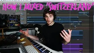 How I Mixed Switzerland [Mixing Ambient Music]