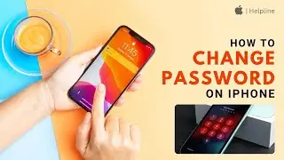 How to Change Password on iPhone 2024 [Easy Guide]