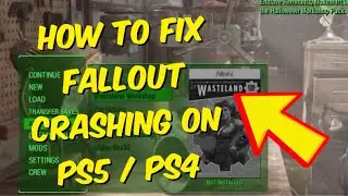 How To Fix Crashing On PS5 / PS4  For Fallout 4 | Fix Base Game & DLC Errors