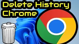 How To Delete All Chrome History | Windows 11