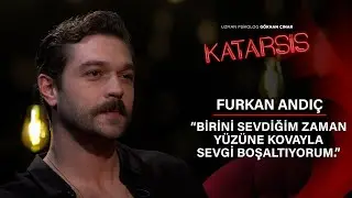 Katarsis - Furkan Andıç: “O Beni En Yakın Arkadaşımla Aldattı… Şiddet Görerek Ayrıldım…”