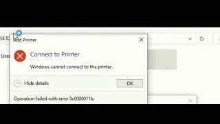 Windows cannot connect to the printer operation failed 0x0000011b Error Fix (KB5005565)